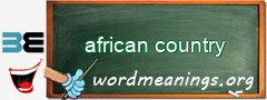 WordMeaning blackboard for african country